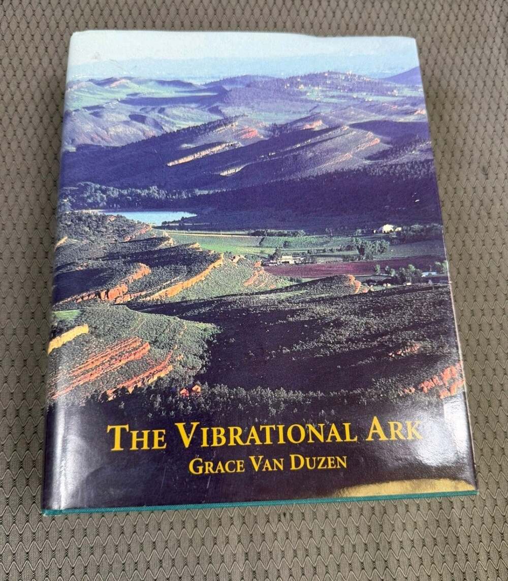 The Vibrational Ark by Grace Van Duzen, SIGNED by the author Hardcover VG cond